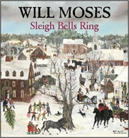 Will Moses - Sleigh Bells Ring